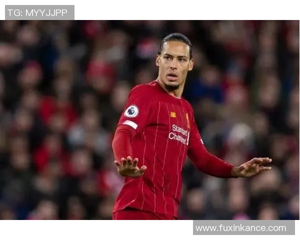 五年蜕变范戴克数据全方位提升展现防守核心统治力